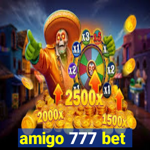 amigo 777 bet
